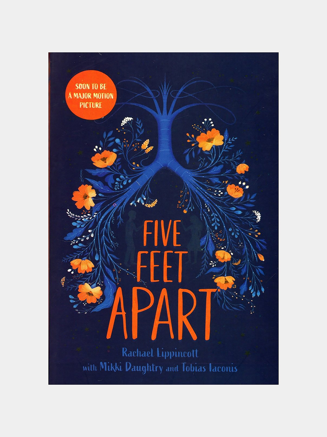 Five Feet Apart Rachael Lippencott Mikki Daughtry Tobias Iaconis