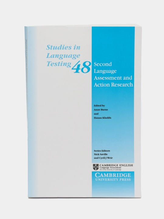 Second Language Assessment and Action Research, Anne Burns, Hanan Khalifa - 