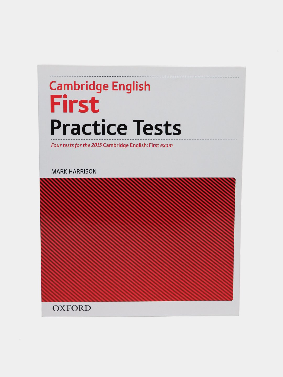 Cambridge English: First Practice Tests Without Key, Mark Harrison купить  по низким ценам в интернет-магазине Uzum (190317)