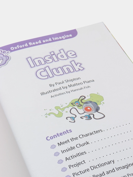 Oxford Read and Imagine. Level 4. Inside Clunk with Audio Download, Paul Shipton