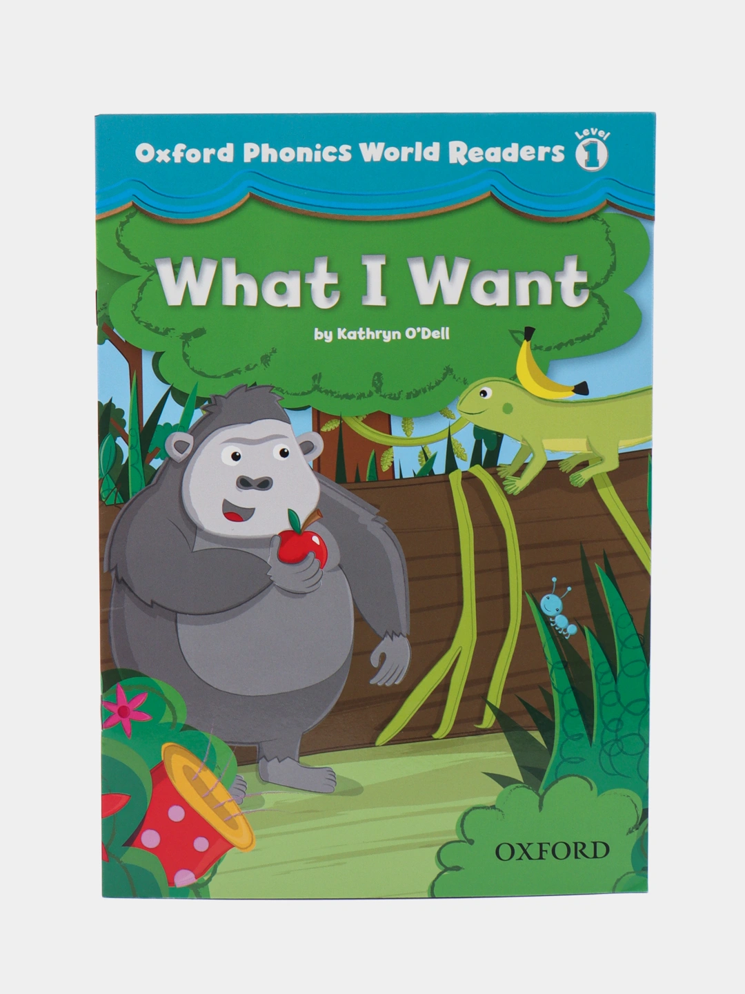 Oxford Phonics World Readers: Level 1: What I Want за 74000 сум по