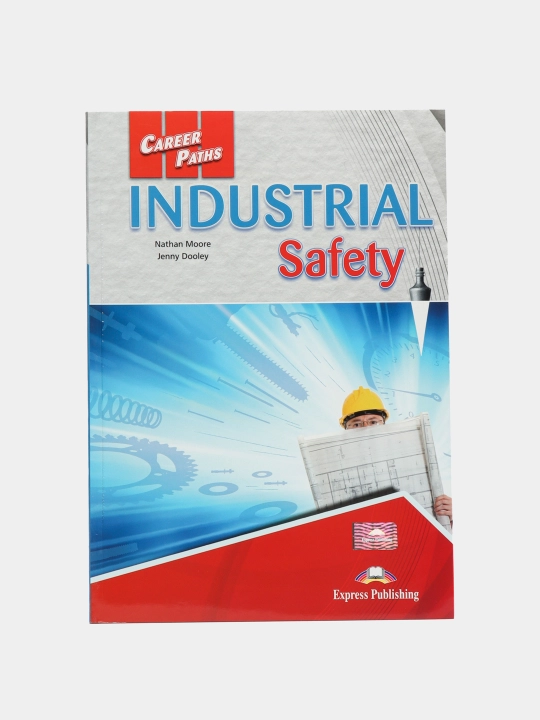 Career Paths Industrial Safety Student's Book with Digibook, Dooley Jenny, Moore Nathan - 