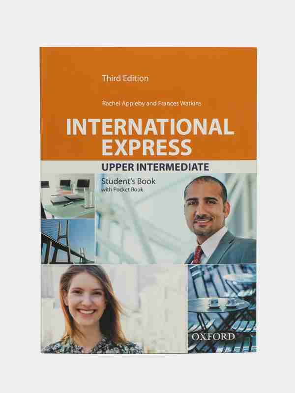 International Express Upper-Intermediate Student's Book Pack. Third Edition купить по низким ценам в интернет-магазине Uzum (189721) International Express Upper-Intermediate Student's Book Pack. Third Edition купить по низким ценам в интернет-магазине Uzum (189721)