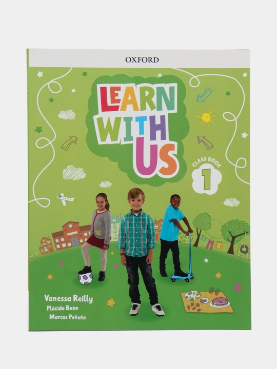 Learn With Us!: Level 1: Class Book, Vanessa Reilly, Plcideo Bazo, Marcus Peate - 