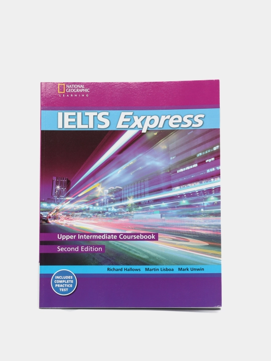 IELTS Express Upper Intermediate Coursebook IELTS Express: The Fast Track to IELTS Success - 