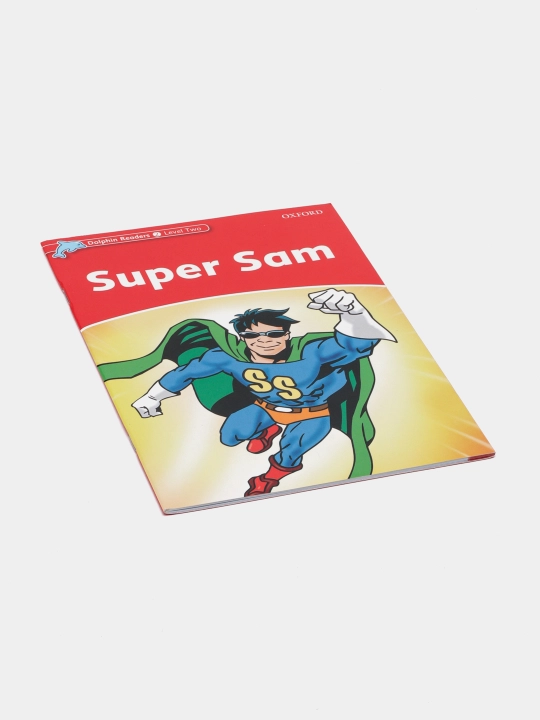 Dolphin Readers. Level 2. 425-Word Vocabulary. Super Sam, Wright Craig