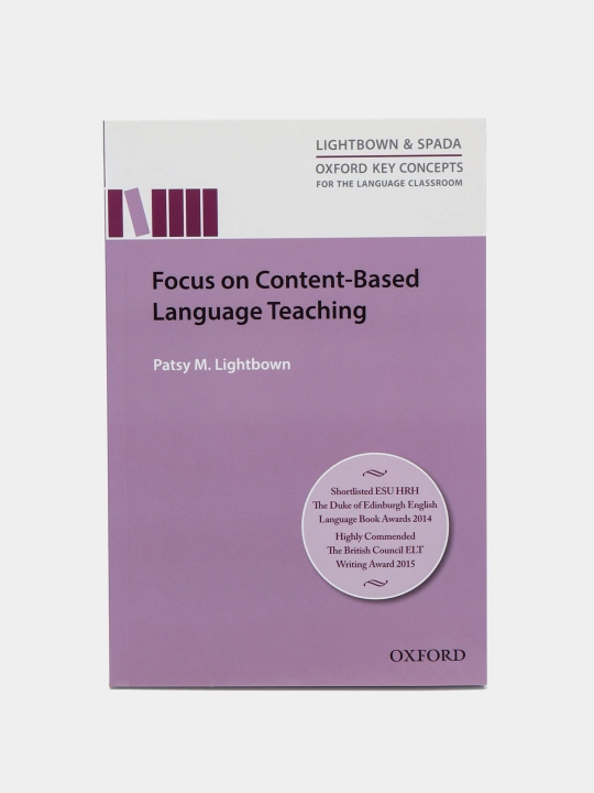 Focus On Content-Based Language Teaching, Patsy M. Lightbown - 