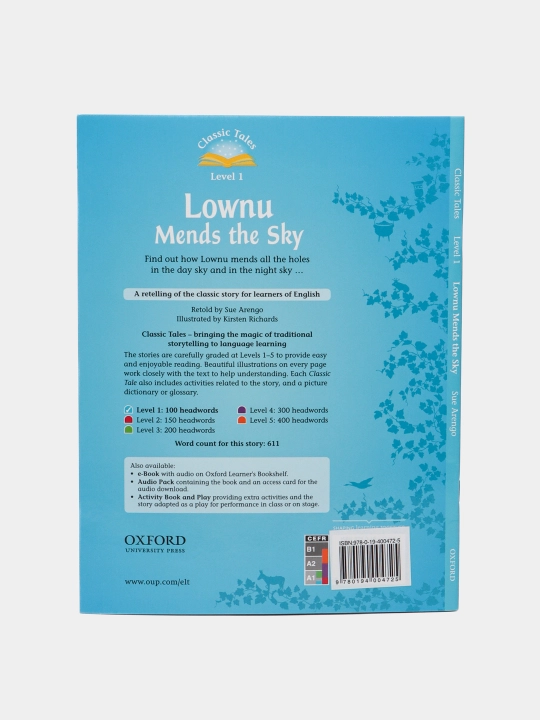 Classic Tales. Level 1. Lownu Mends the Sky with Audio Download, Sue Arengo