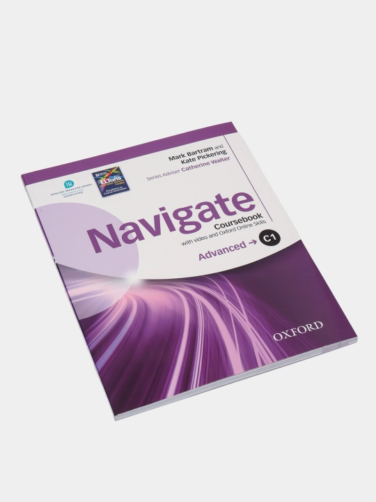 Navigate. C1 Advanced. Coursebook with Oxford Online Skills Program and DVD