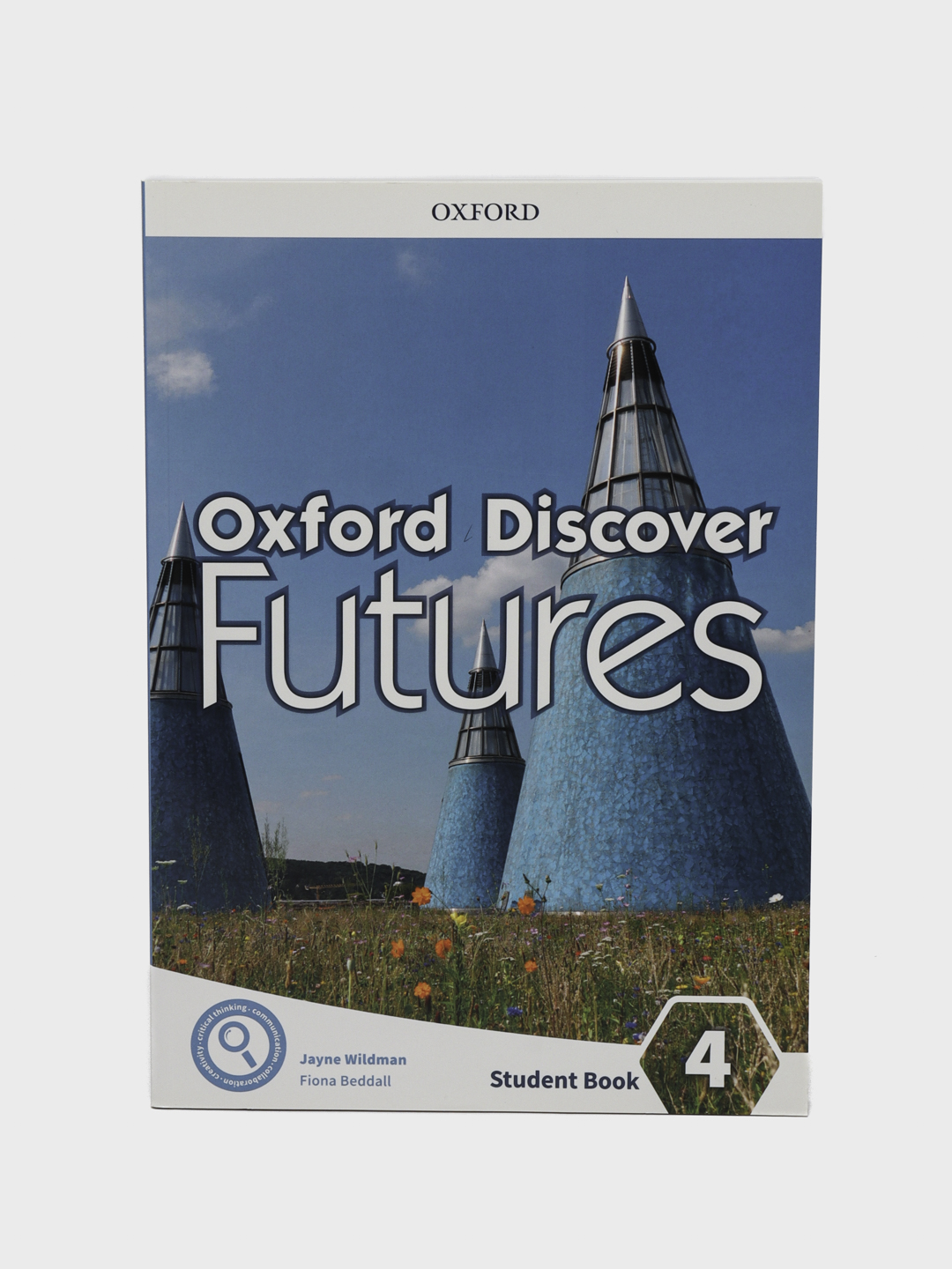 Oxford Discover Futures: Level 4: Student Book, Wildman Jayne, Beddall Fiona - 