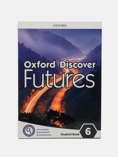 Oxford Discover Futures 6. Student's Book, Beddall Fiona, Brayshaw Daniel, Bradfield Bess - 