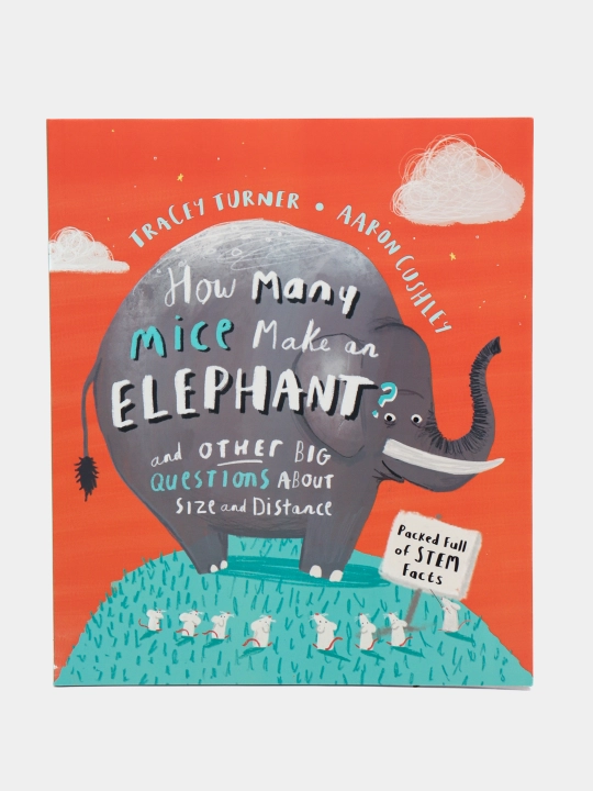 How Many Mice Make An Elephant?, Tracey Turner - 