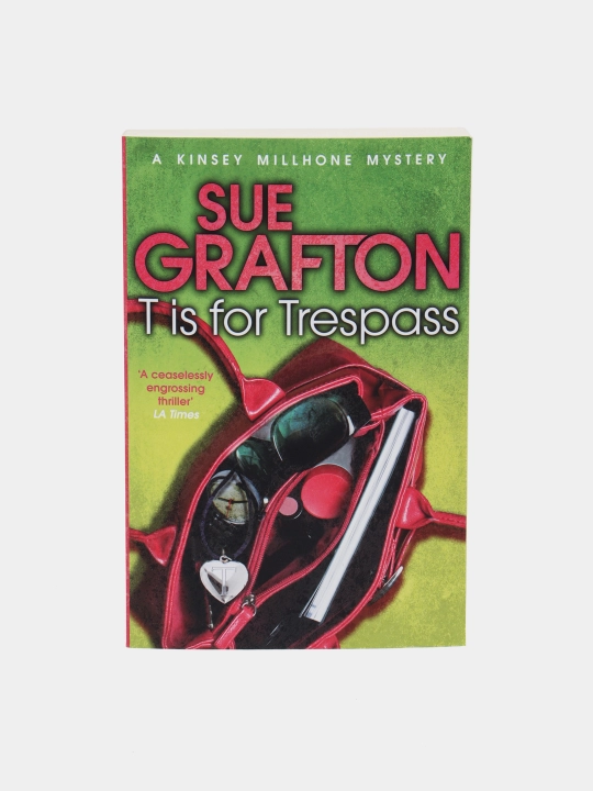 T is for Trespass, Sue Grafton - 