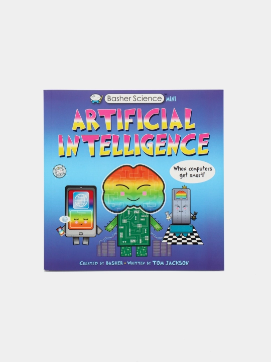 Basher Science Mini: Artificial Intelligence, Tom Jackson - 