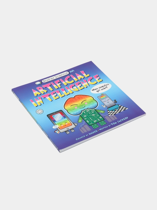 Basher Science Mini: Artificial Intelligence, Tom Jackson