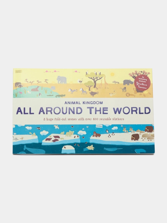 All Around the World: Animal Kingdom, Geraldine Cosneau - 