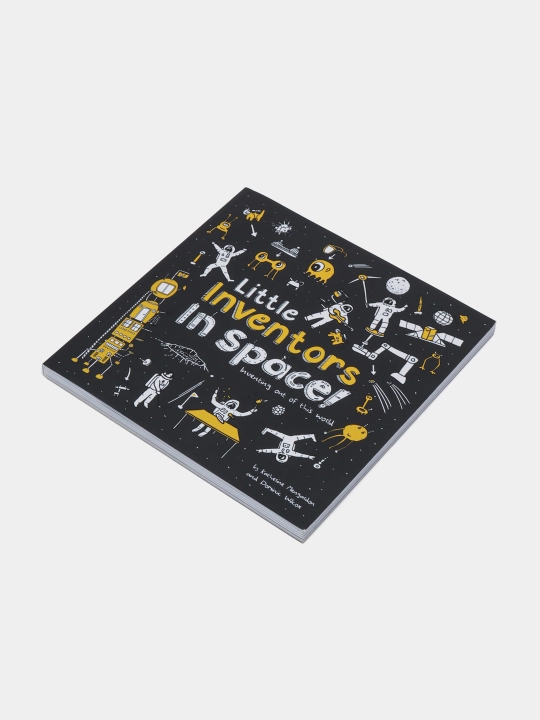 Little Inventors In Space!: Inventing Out of This World, Katherine Mengardon
