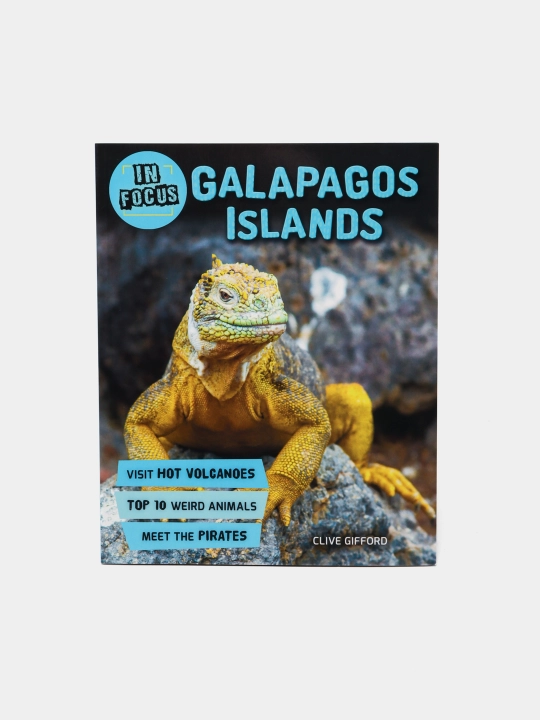 In Focus: Galapagos Islands, Clive Gifford - 