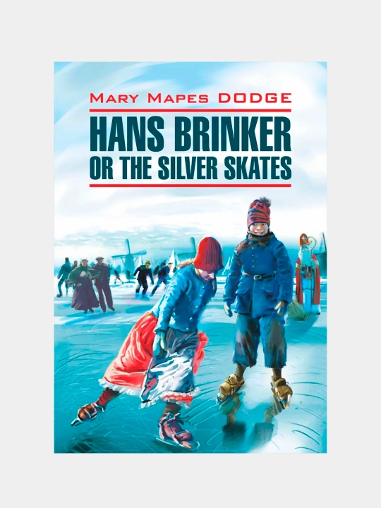 Hans Brinker, or the Silver Skates, Dodge M