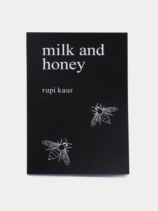 Milk and honey, Rupi Kaur