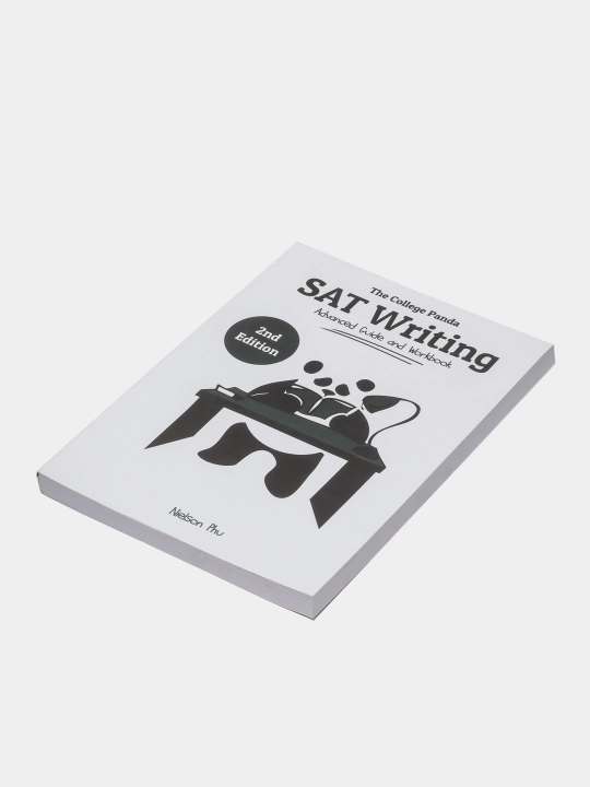 The College Panda SAT Writing. Advanced Guide and Workbook