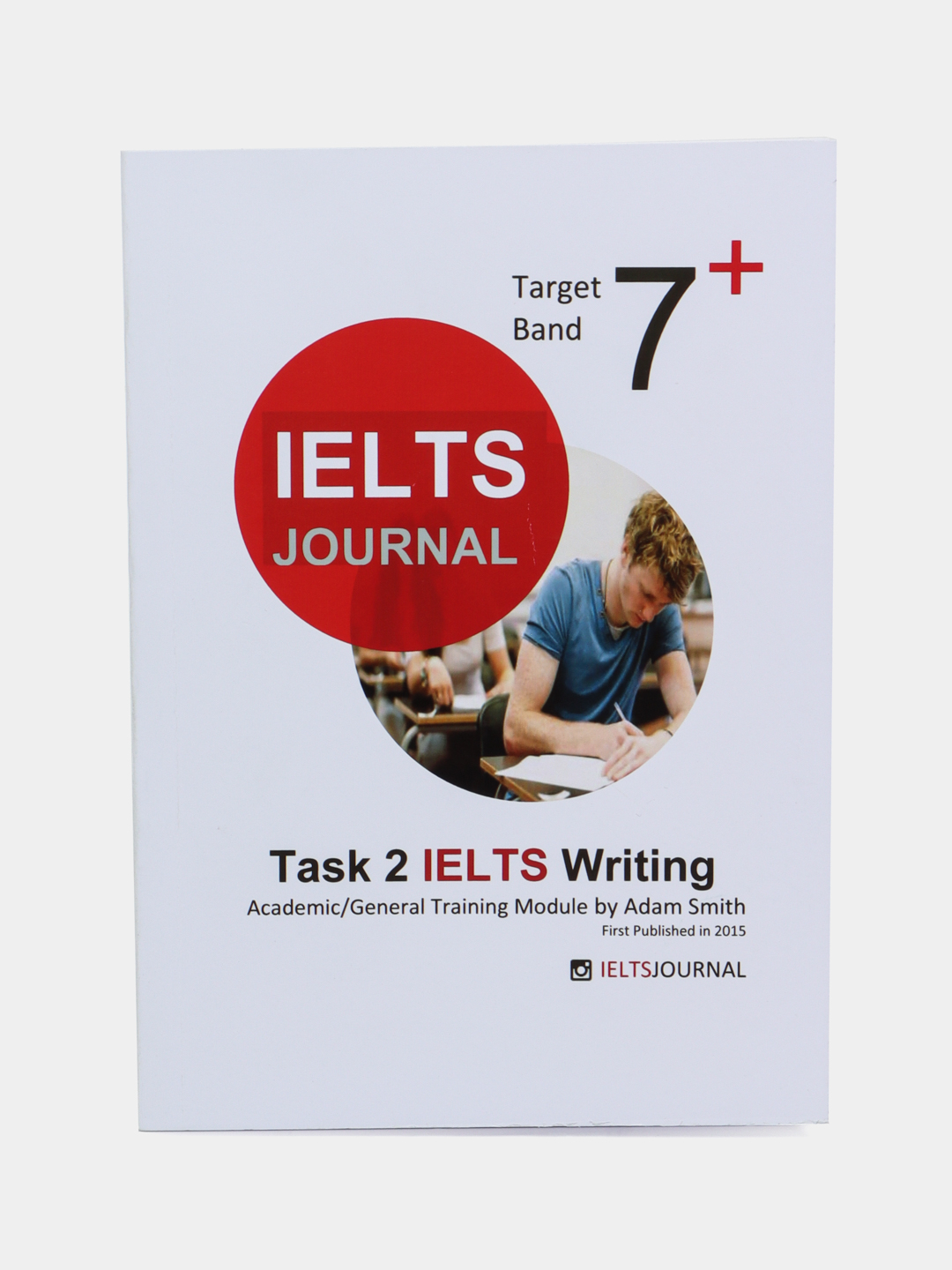 Writing task 2 books. Ielts journal. ielts task 2. ielts journal target band 7+. ielts journal writing task 2.