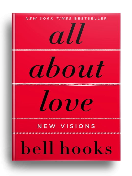 All About Love: New Visions . bell hooks