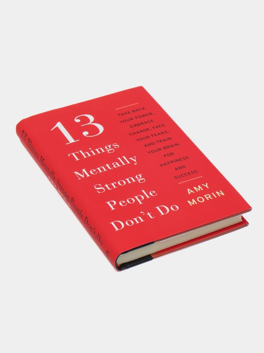 13 Things Mentally Strong People Don't Do, Emi Morin