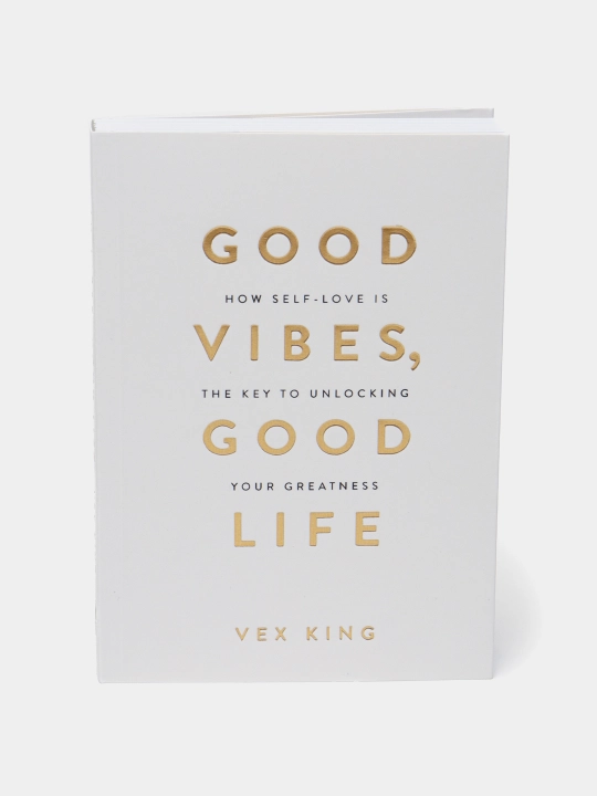 Good Vibes Good Life. Vex King - 