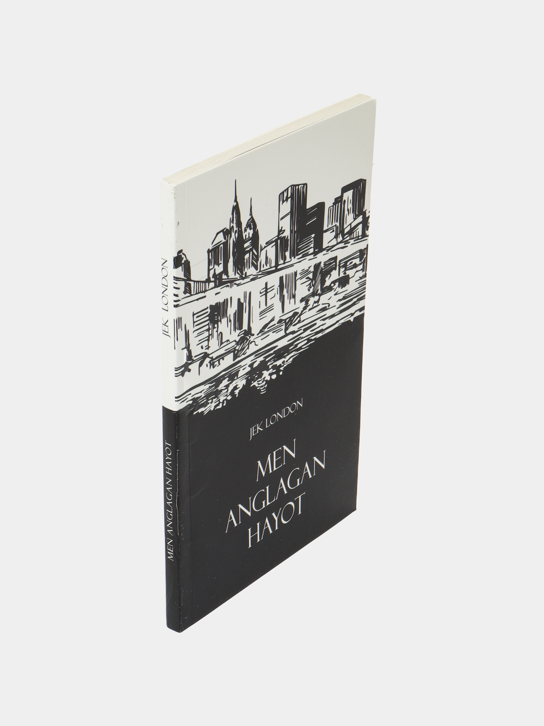 Men anglagan hayot, Jek London