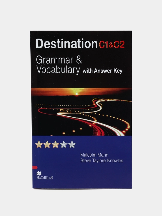 Destination A1, A2, B1, B2, C1 & C2 — ingliz tili grammatikasi va lug‘at, variantlar