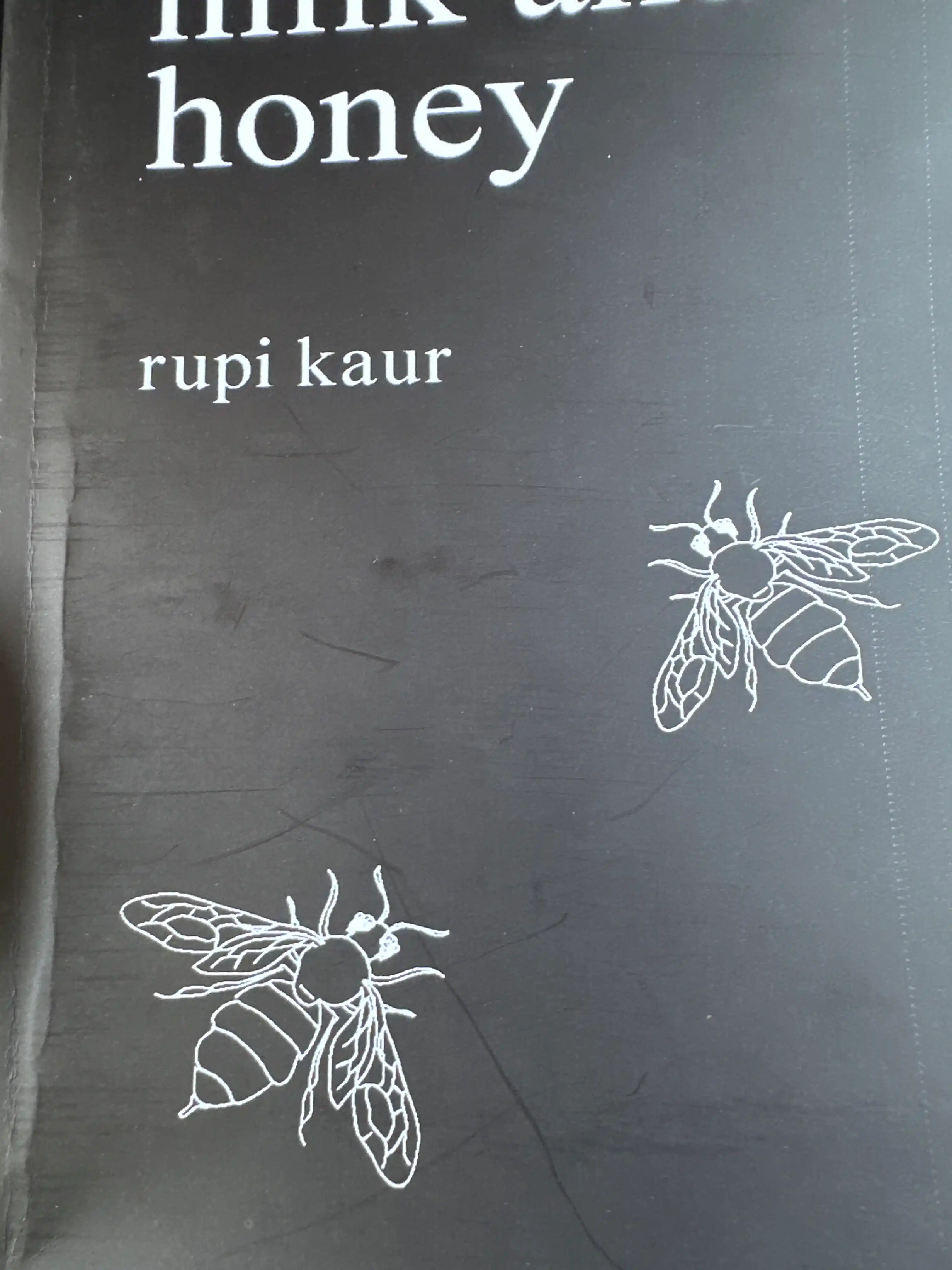 Milk and honey, Rupi Kaur