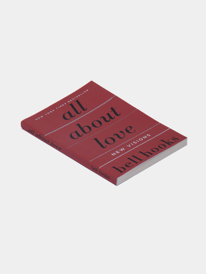 All About Love: New Visions . bell hooks