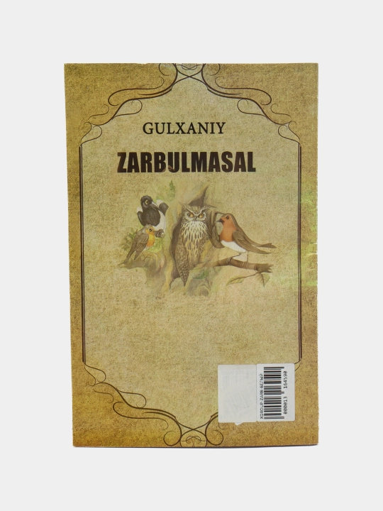 Zarbulmasal — Gulxaniy, masallar va xalq iboralari asosidagi badiiy asar