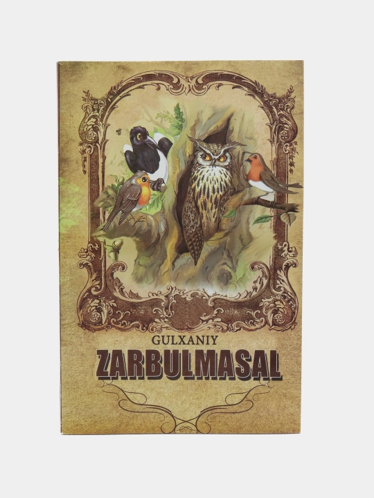 Zarbulmasal — Gulxaniy, masallar va xalq iboralari asosidagi badiiy asar - 