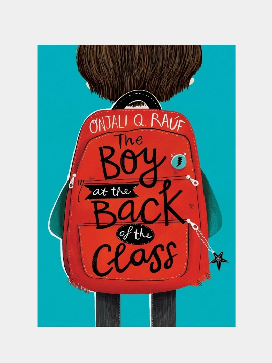 The Boy at the Back of the Class - Onjali Q. Rauf - 