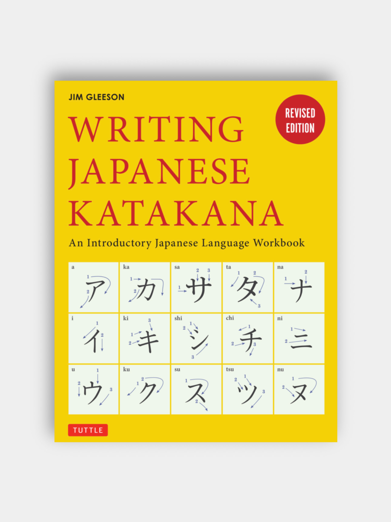 Writing Japanese Katakana An Introductory Japanese Language Workbook