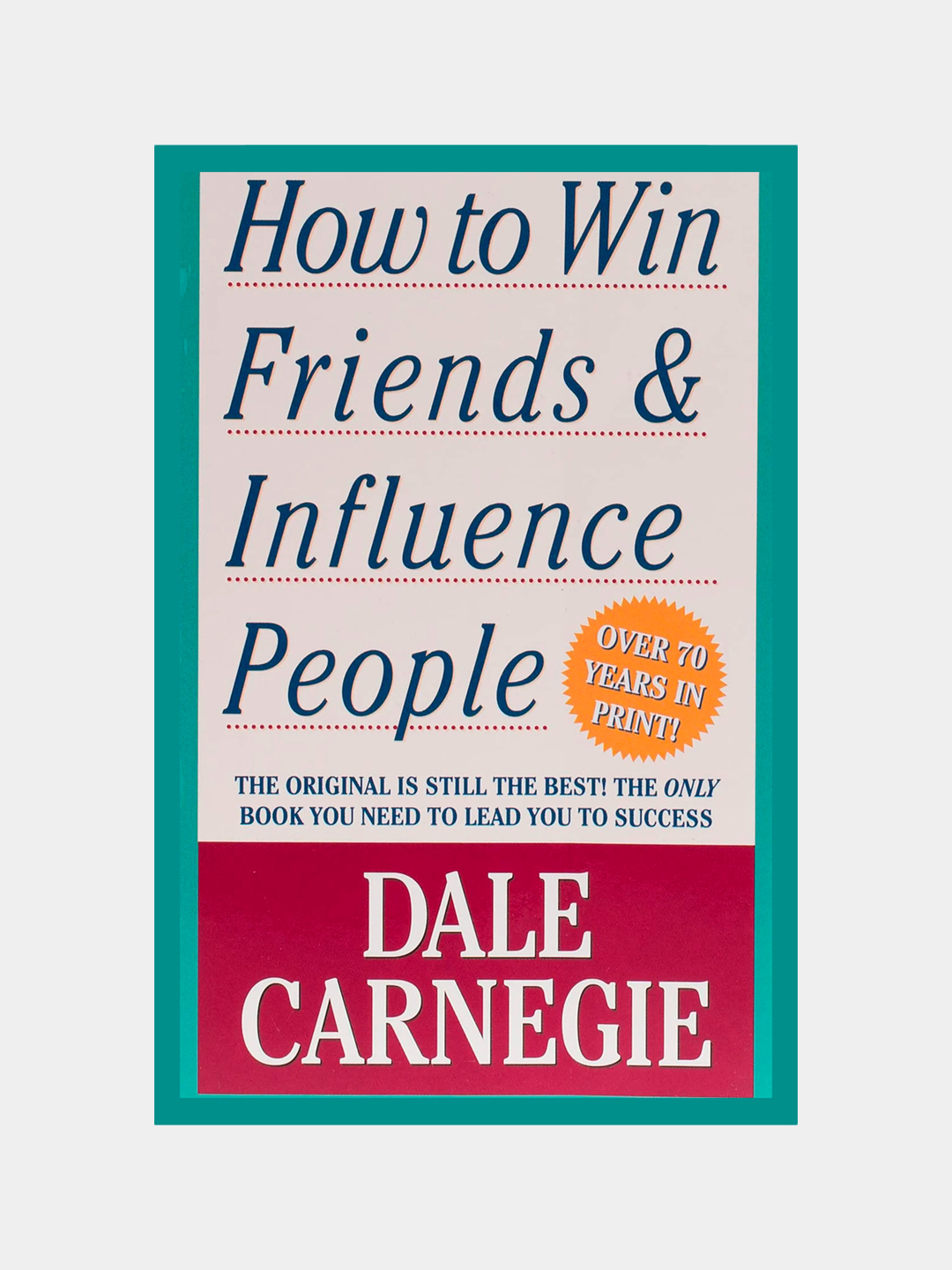 How to win friends and influence people. Дейл Карнеги how to win friends and influence people.