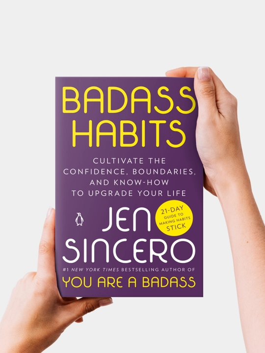 Badass Habits: Cultivate the Awareness, Boundaries, and Daily Upgrades You Need to Make