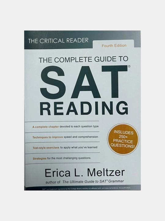 The Complete Guide to SAT Reading by Erica L. Meltzer, The Critical Reader, Fourth Edition