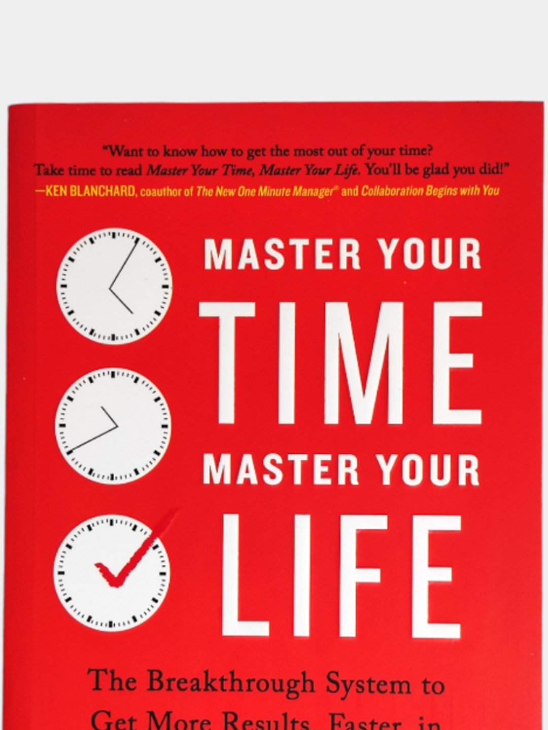 Master Your Time Master Your Life. Brian Tracy купить по низким ценам в ...