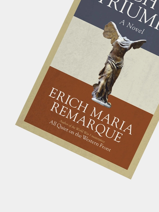 Erich Maria Remarque. Arch of Triumph