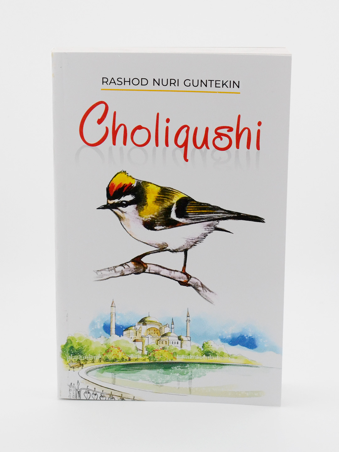 Choliqushi — Rashod Nuri Guntekin; Choliqushi va Tamg‘a nashri - 