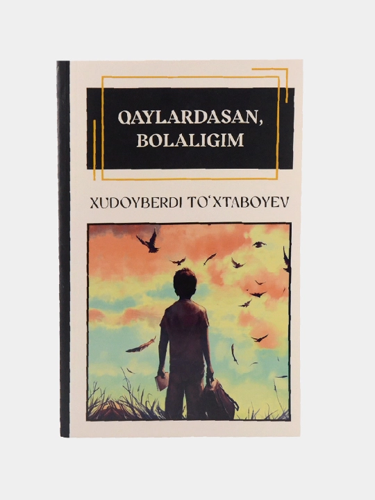 Xudoyberdi To‘xtaboyev — Sariq devni minib, Sariq devning o‘limi va boshqa asarlar - 