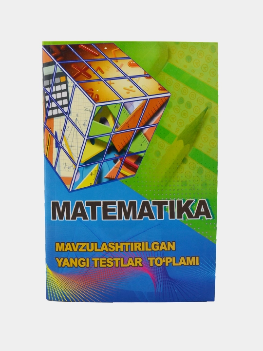 Matematika — Start, Master, mavzulashtirilgan testlar va abituriyentlar qo‘llanmalari