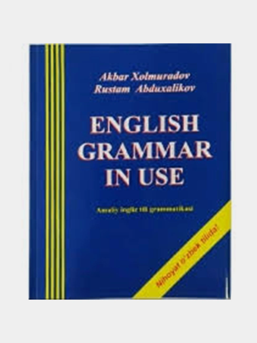 Ingliz tili grammatikasi o'zbek tilidani arzon narxda sotib oling ...