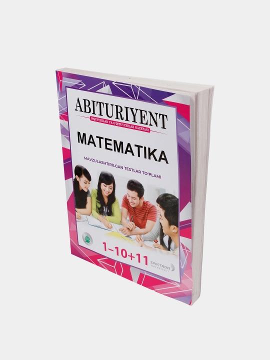 Абитуриент. Мавзулаштирилган тестлар туплами