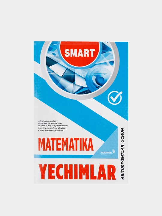 SMART Математика. Ечимлар, абитуриентлар учун - 