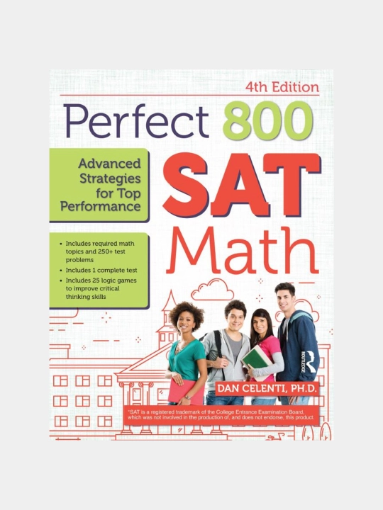 Perfect 800: SAT Math, Advanced Strategies for Top Performance 4th Edition - 