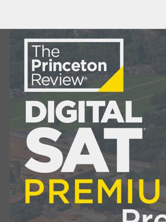 Princeton Review Digital SAT Premium Prep, 2024 by The Princeton Review